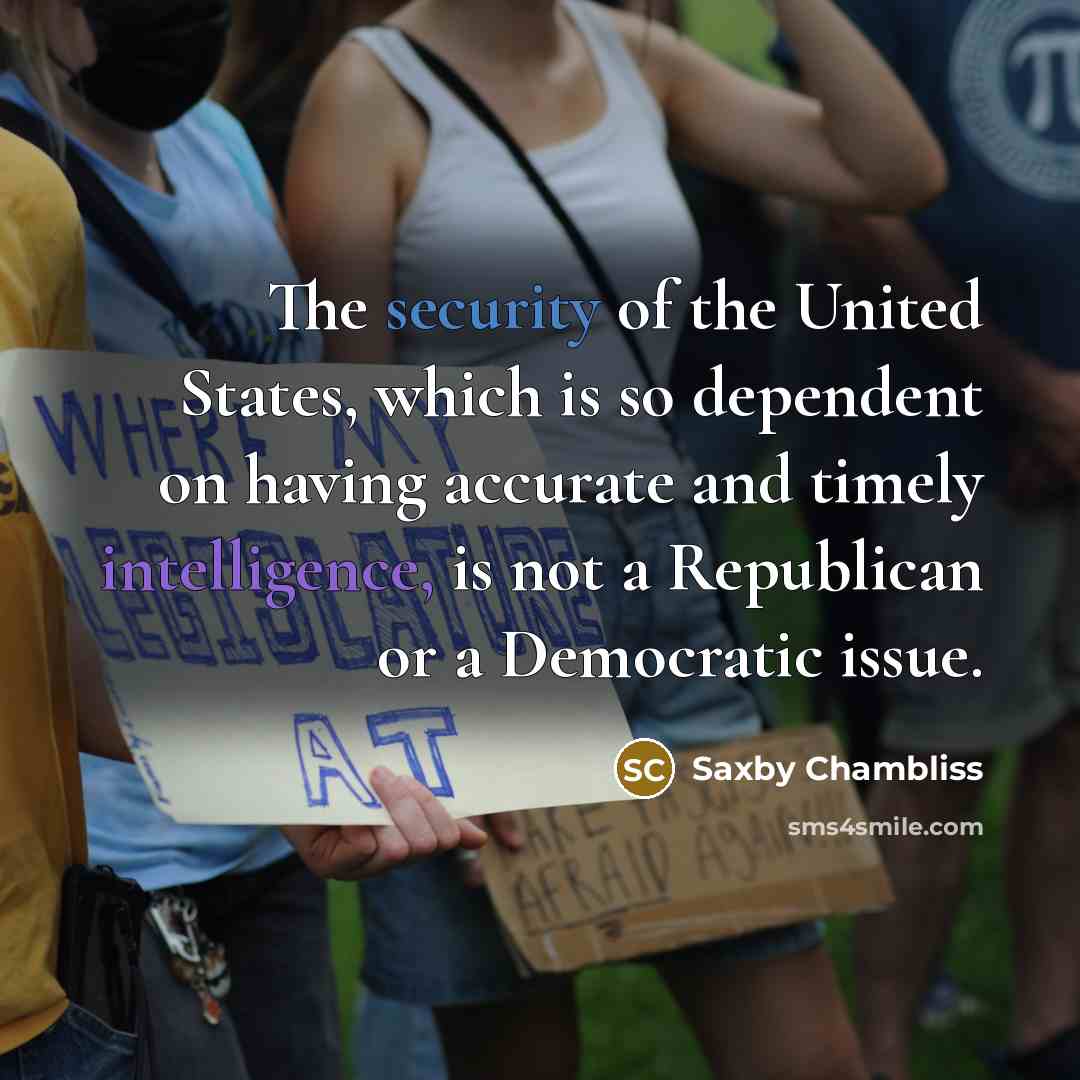 “The security of the United States, which is so dependent…” quote by Saxby Chambliss