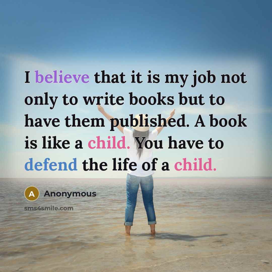 “I believe that it is my job not only to…” quote by Anonymous