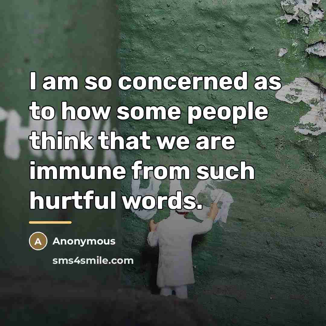 “I am so concerned as to how some people think…” quote by Anonymous