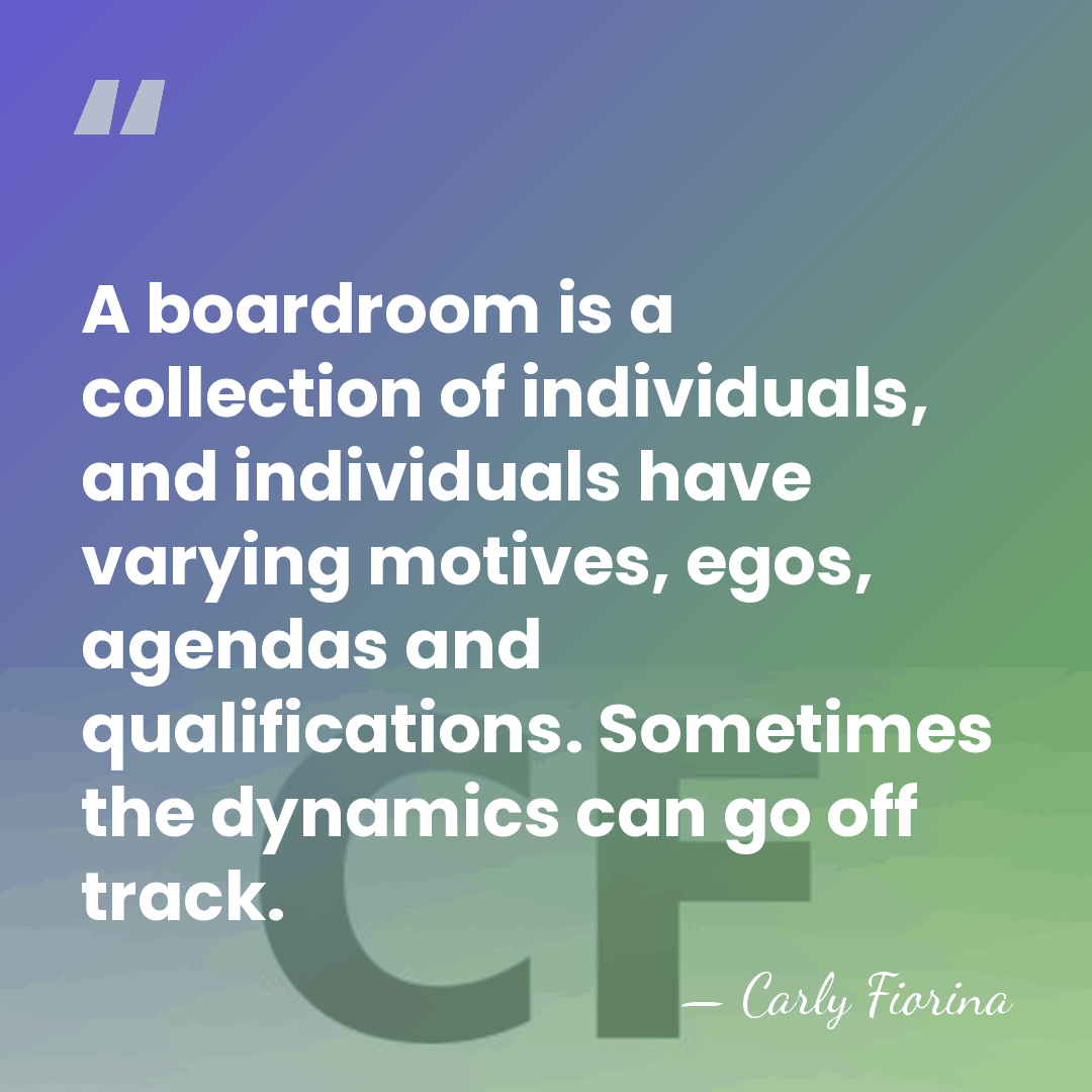 A boardroom is a collection of individuals, and individuals have varying motives,&hellip; - Carly Fiorina