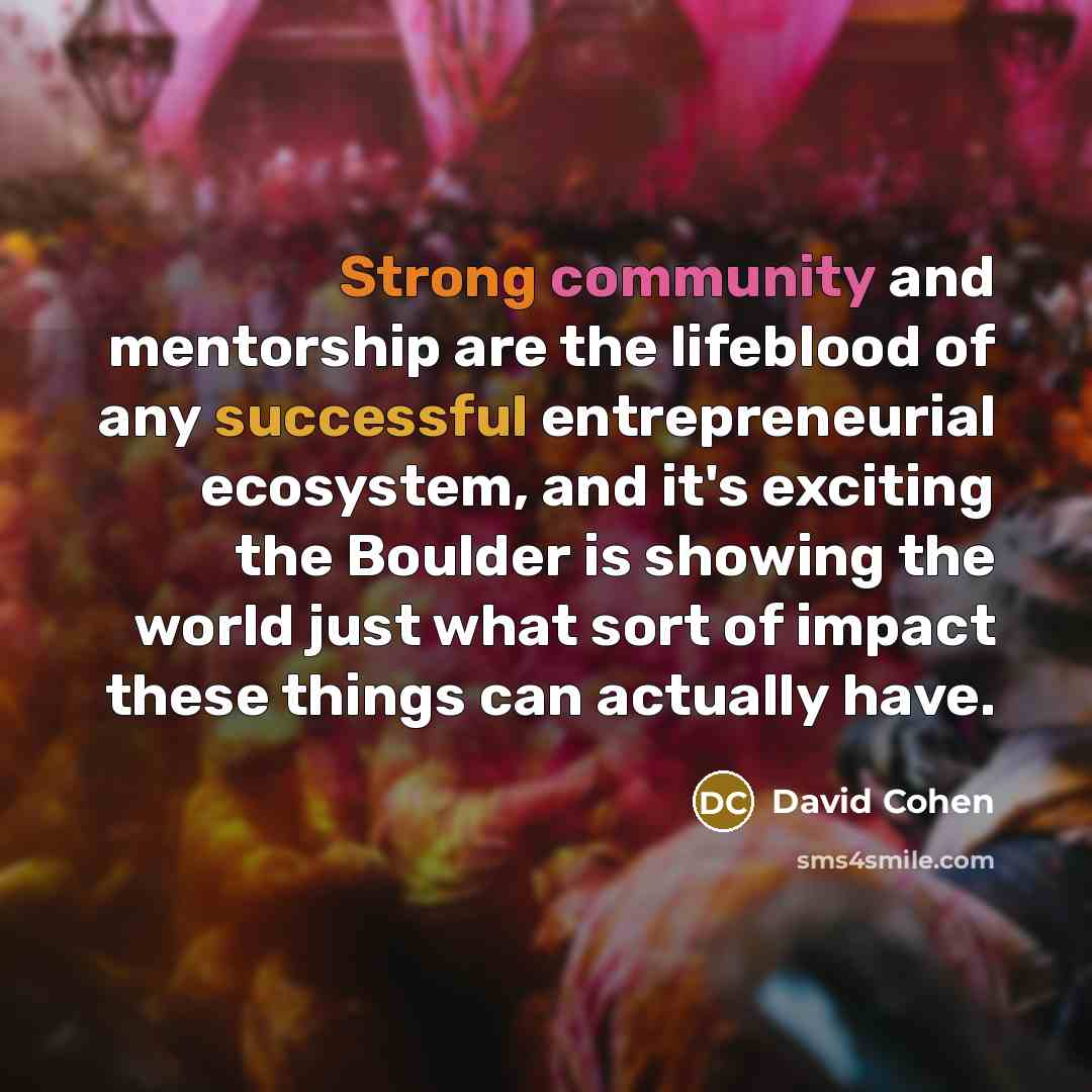 “Strong community and mentorship are the lifeblood of any successful…” quote by David Cohen