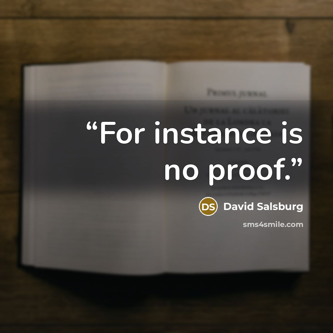 “For instance is no proof.” quote by David Salsburg