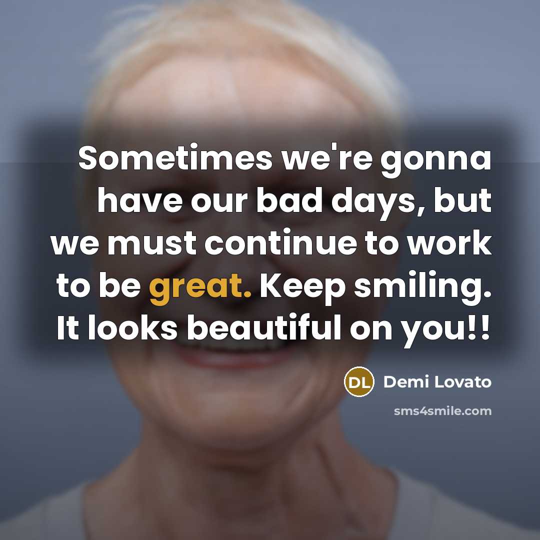 “Sometimes we're gonna have our bad days, but we must…” quote by Demi Lovato