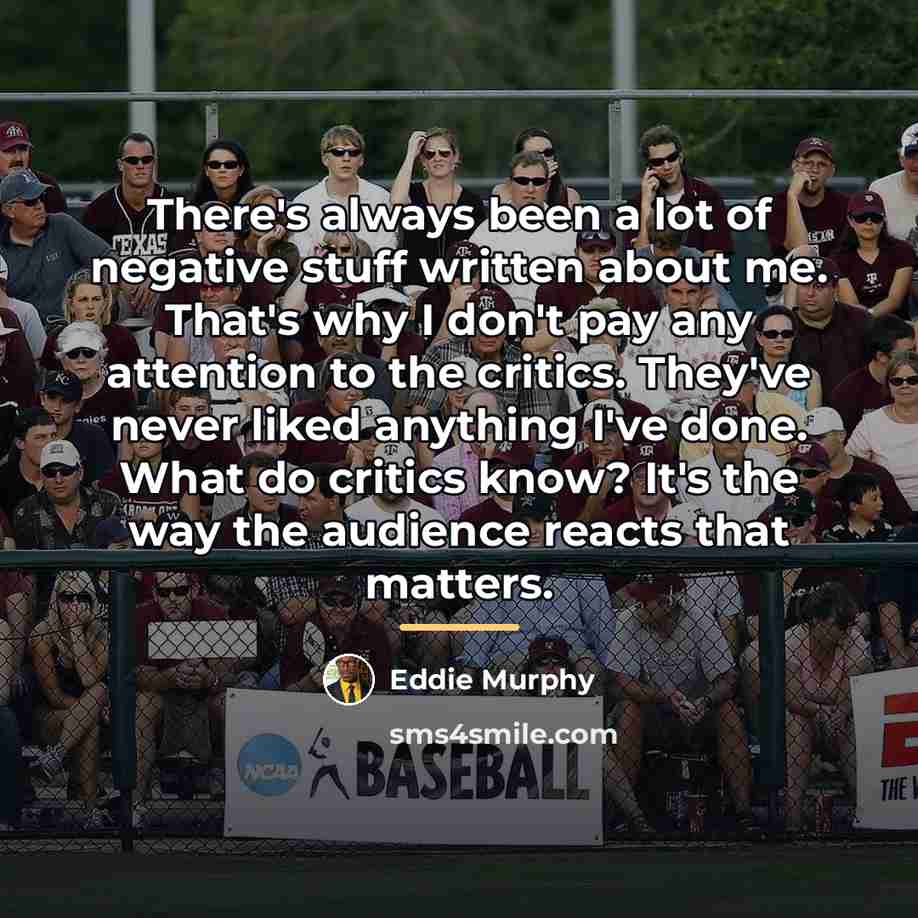 “There's always been a lot of negative stuff written about…” quote by Eddie Murphy