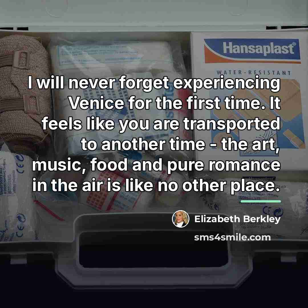 “I will never forget experiencing Venice for the first time.…” quote by Elizabeth Berkley