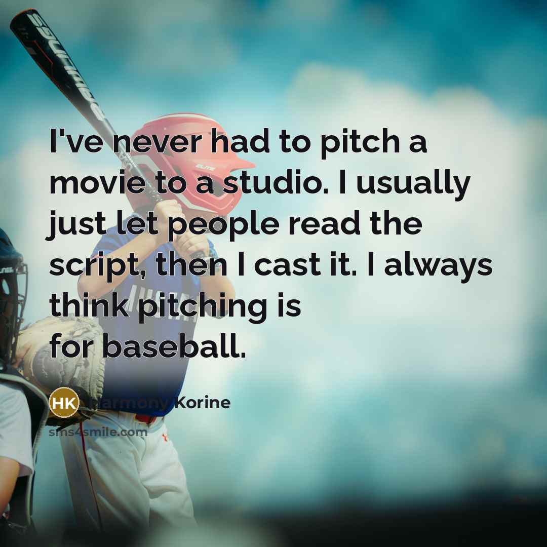 “I've never had to pitch a movie to a studio.…” quote by Harmony Korine