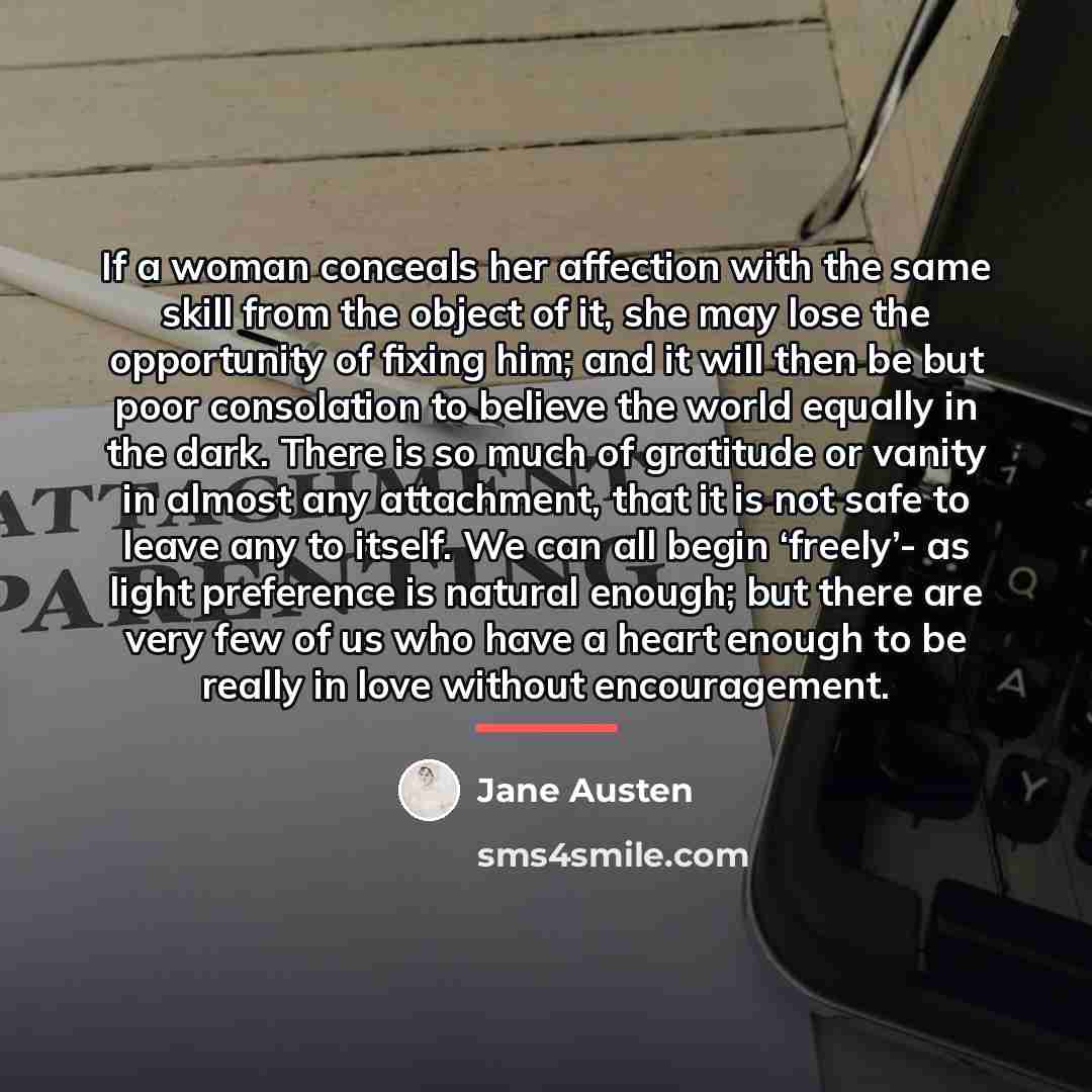 “If a woman conceals her affection with the same skill…” quote by Jane Austen
