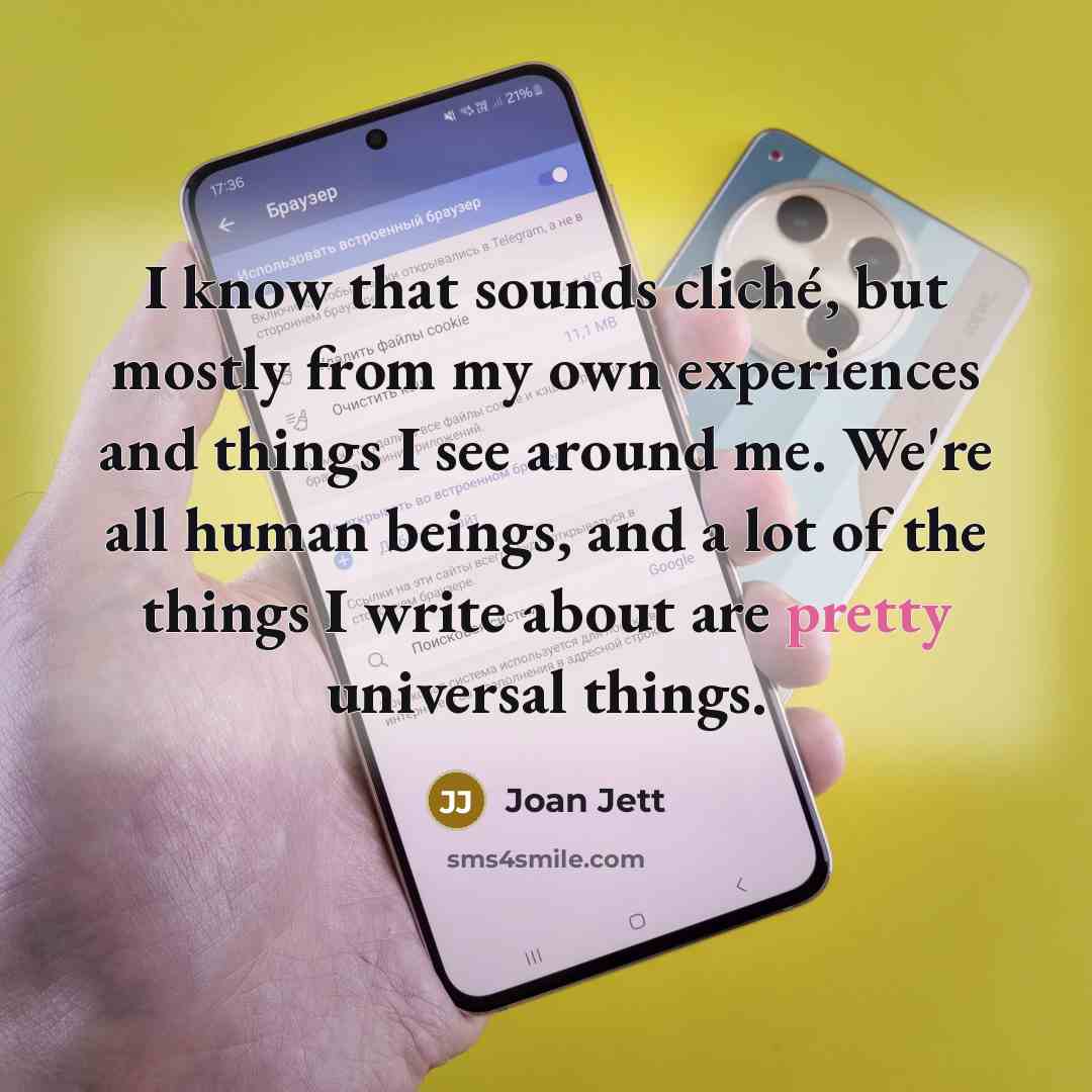 “I know that sounds cliché, but mostly from my own…” quote by Joan Jett