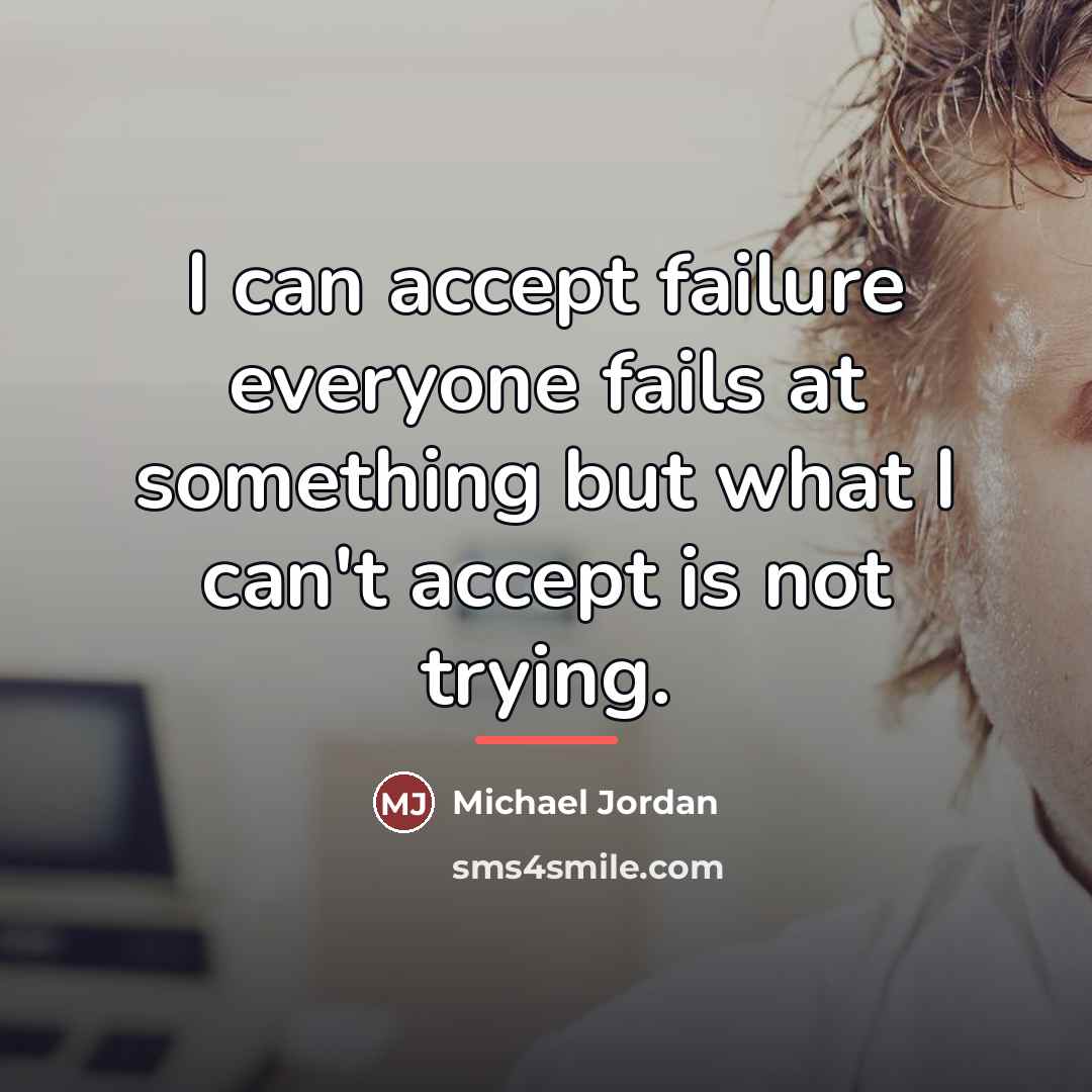 “I can accept failure everyone fails at something but what…” quote by Michael Jordan