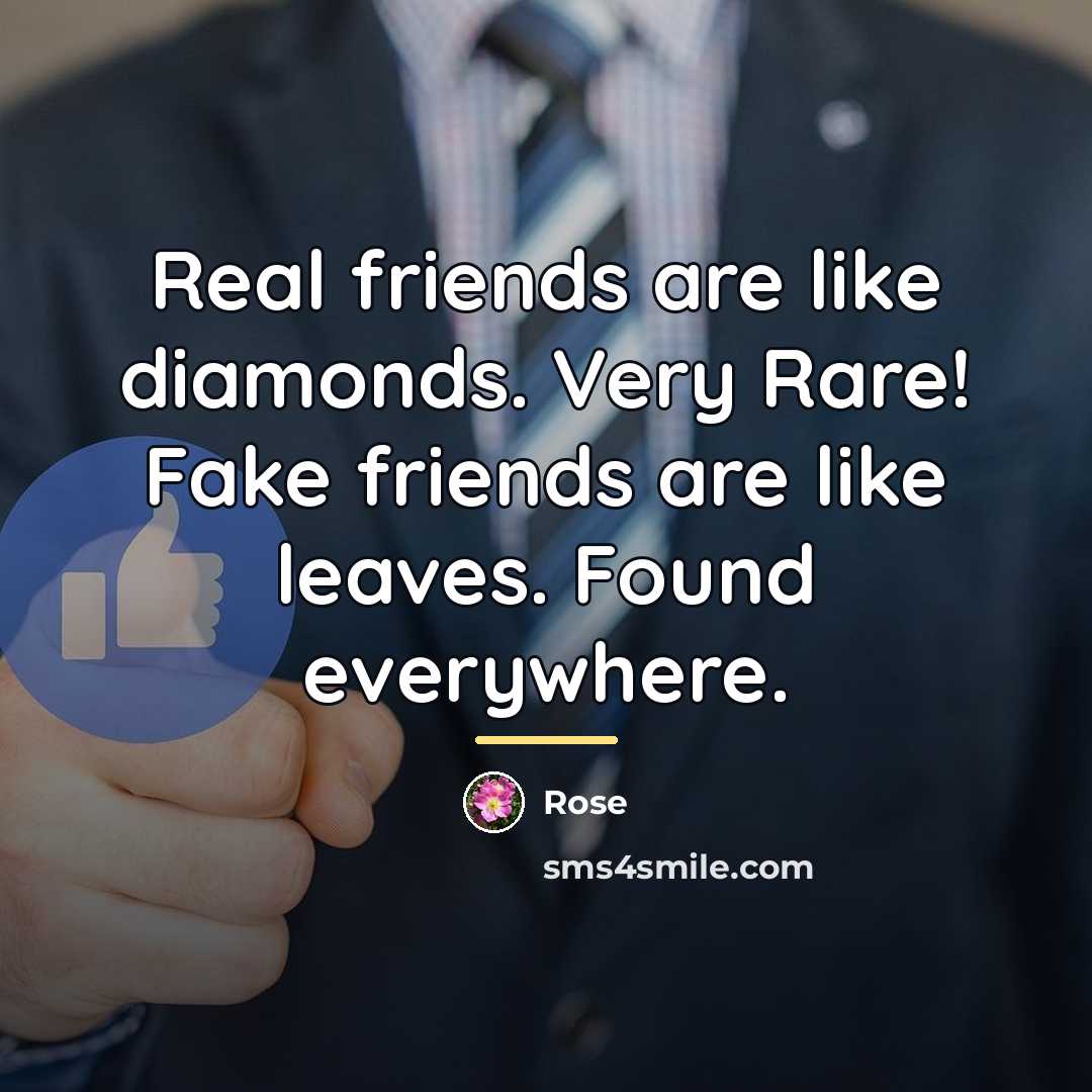 “Real friends are like diamonds. Very Rare! Fake friends are…” quote by Rose