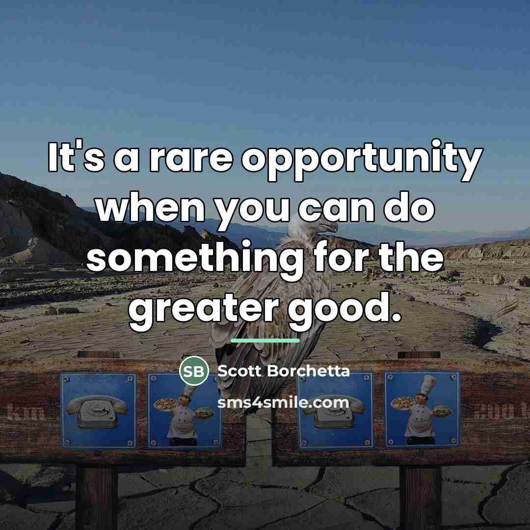 “It's a rare opportunity when you can do something for…” quote by Scott Borchetta
