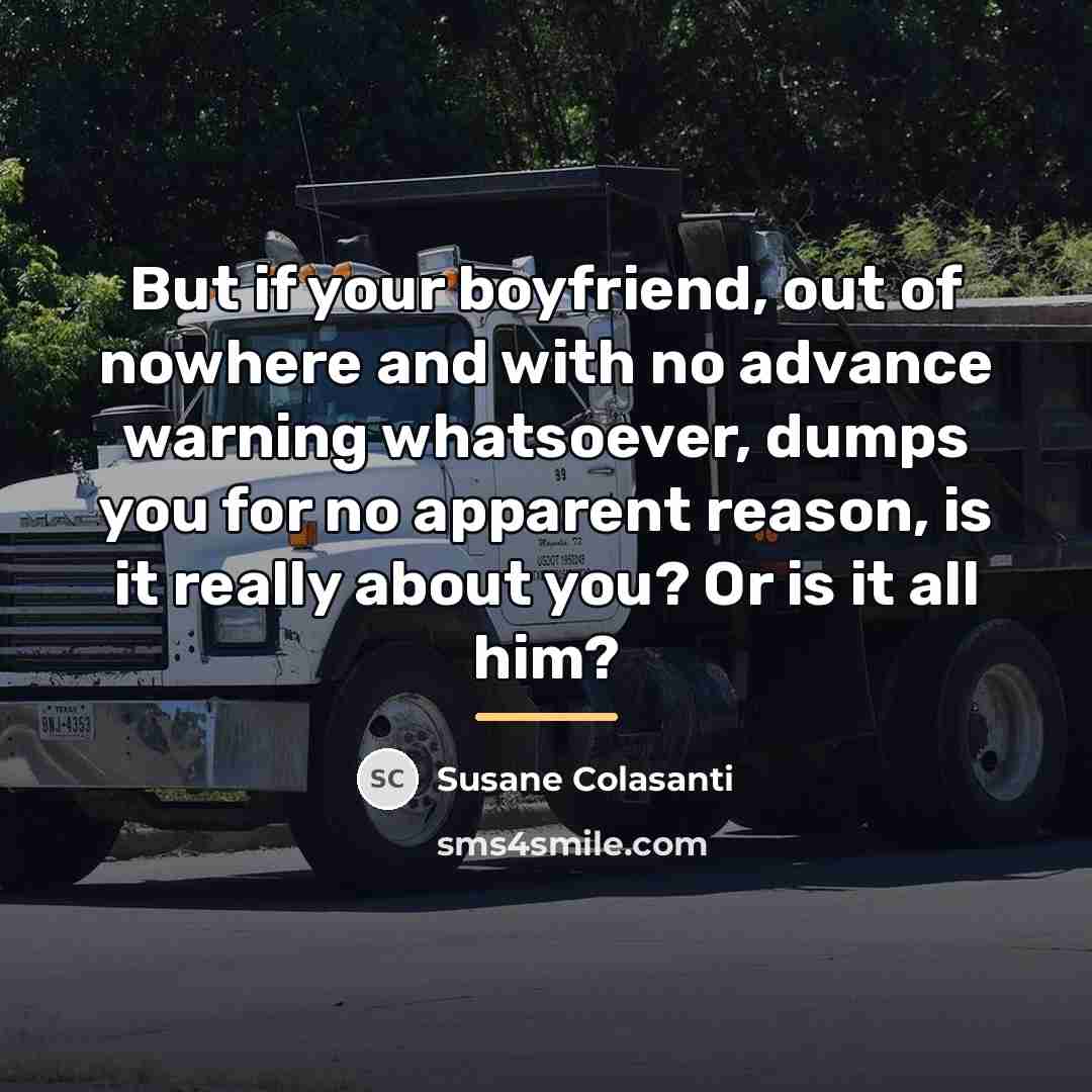 “But if your boyfriend, out of nowhere and with no…” quote by Susane Colasanti