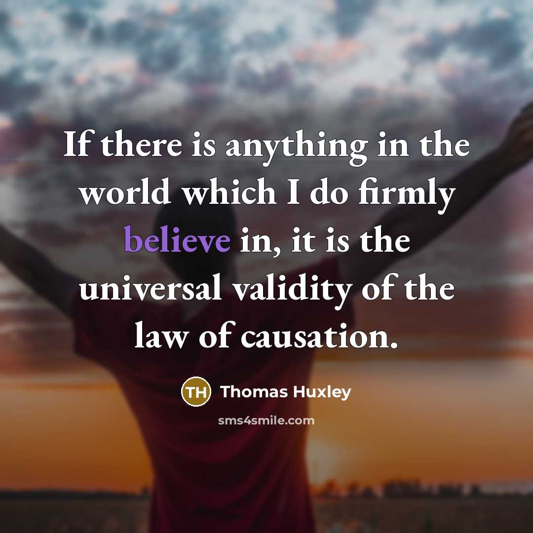 “If there is anything in the world which I do…” quote by Thomas Huxley