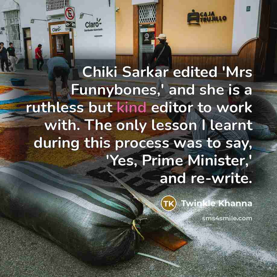 “Chiki Sarkar edited 'Mrs Funnybones,' and she is a ruthless…” quote by Twinkle Khanna