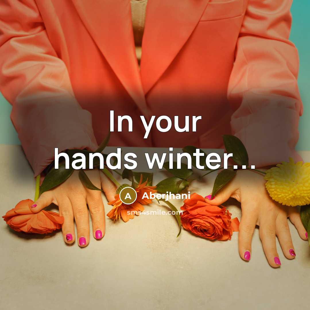 “In your hands winter...…” quote by Aberjhani