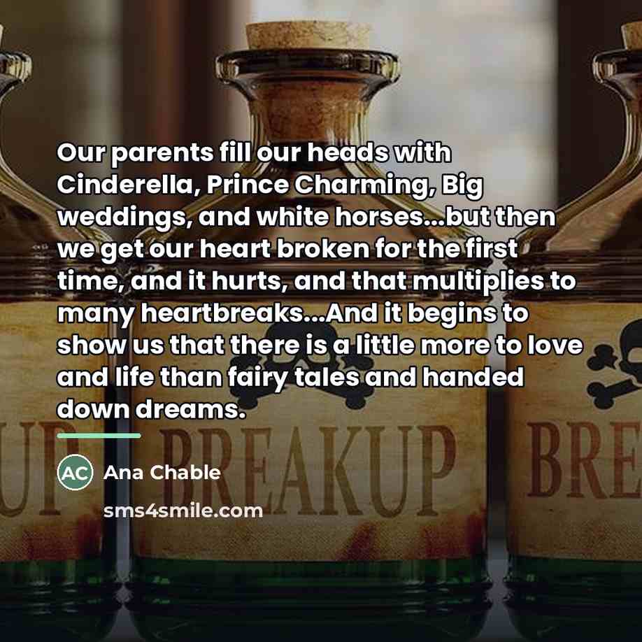 “Our parents fill our heads with Cinderella, Prince Charming, Big…” quote by Ana Chable