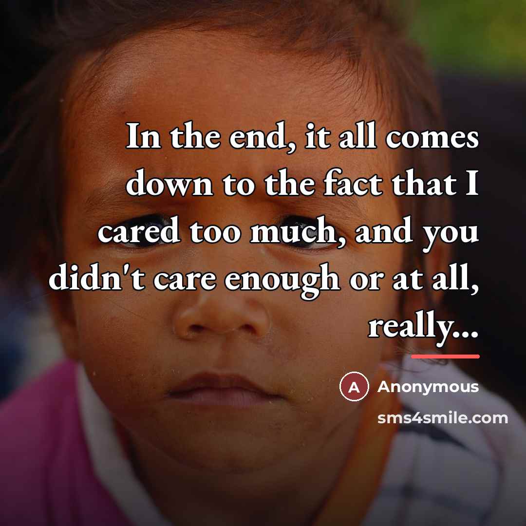 “In the end, it all comes down to the fact…” quote by Anonymous