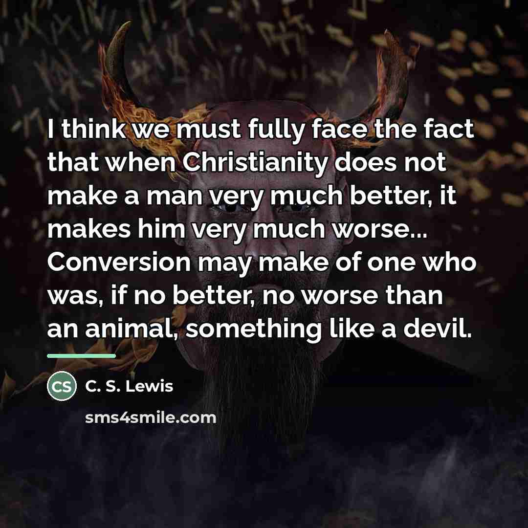 “I think we must fully face the fact that when…” quote by C. S. Lewis