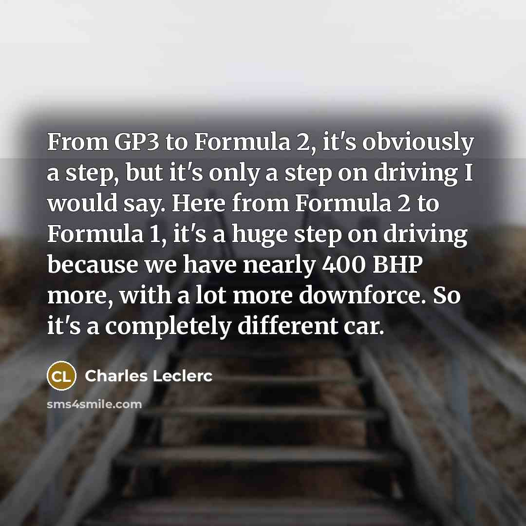 “From GP3 to Formula 2, it's obviously a step, but…” quote by Charles Leclerc