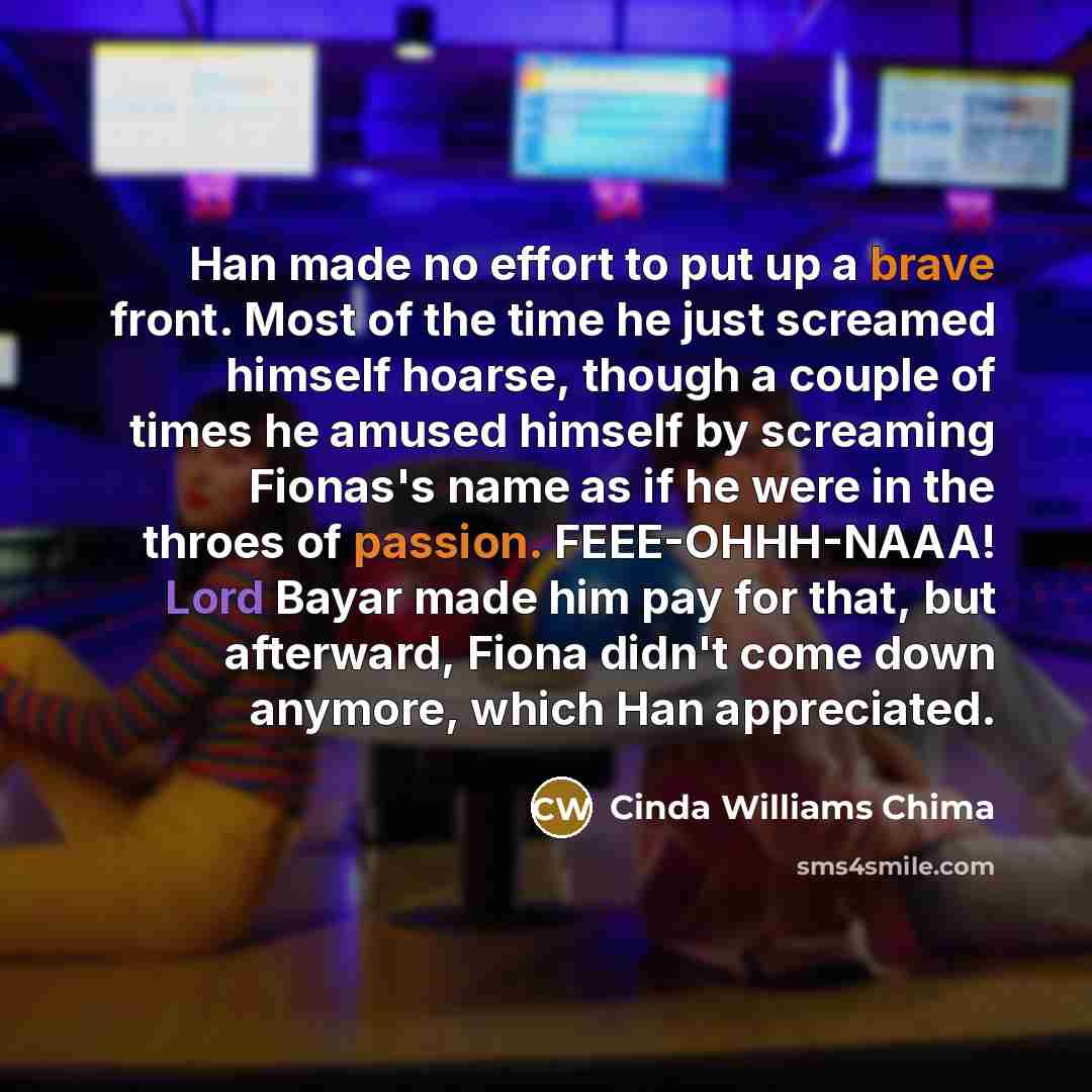 “Han made no effort to put up a brave front.…” quote by Cinda Williams Chima