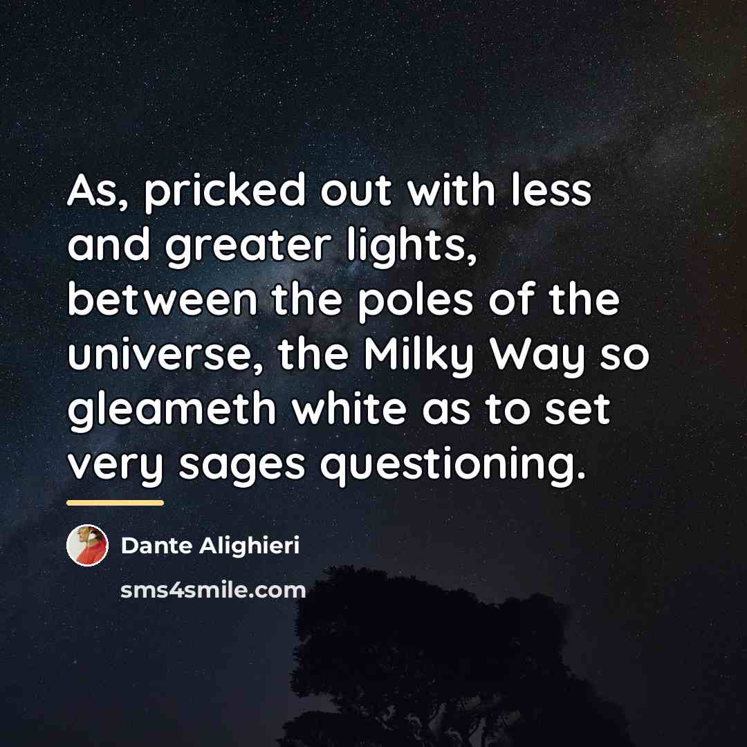 “As, pricked out with less and greater lights, between the…” quote by Dante Alighieri