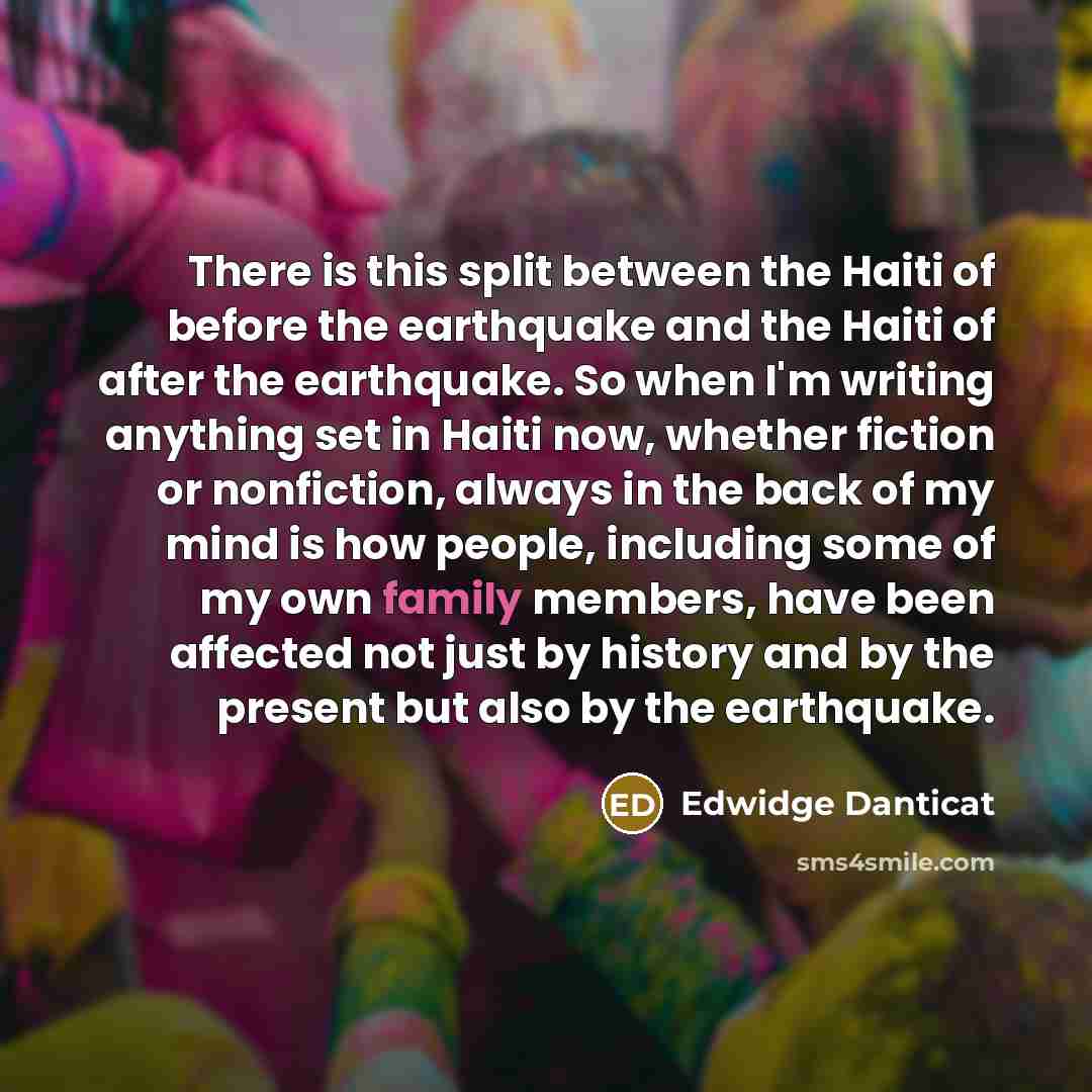 “There is this split between the Haiti of before the…” quote by Edwidge Danticat
