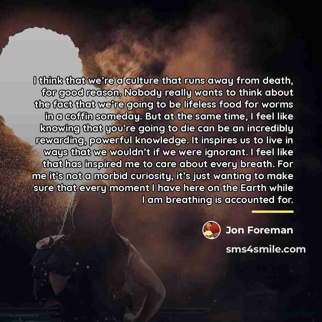 “I think that we’re a culture that runs away from…” quote by Jon Foreman