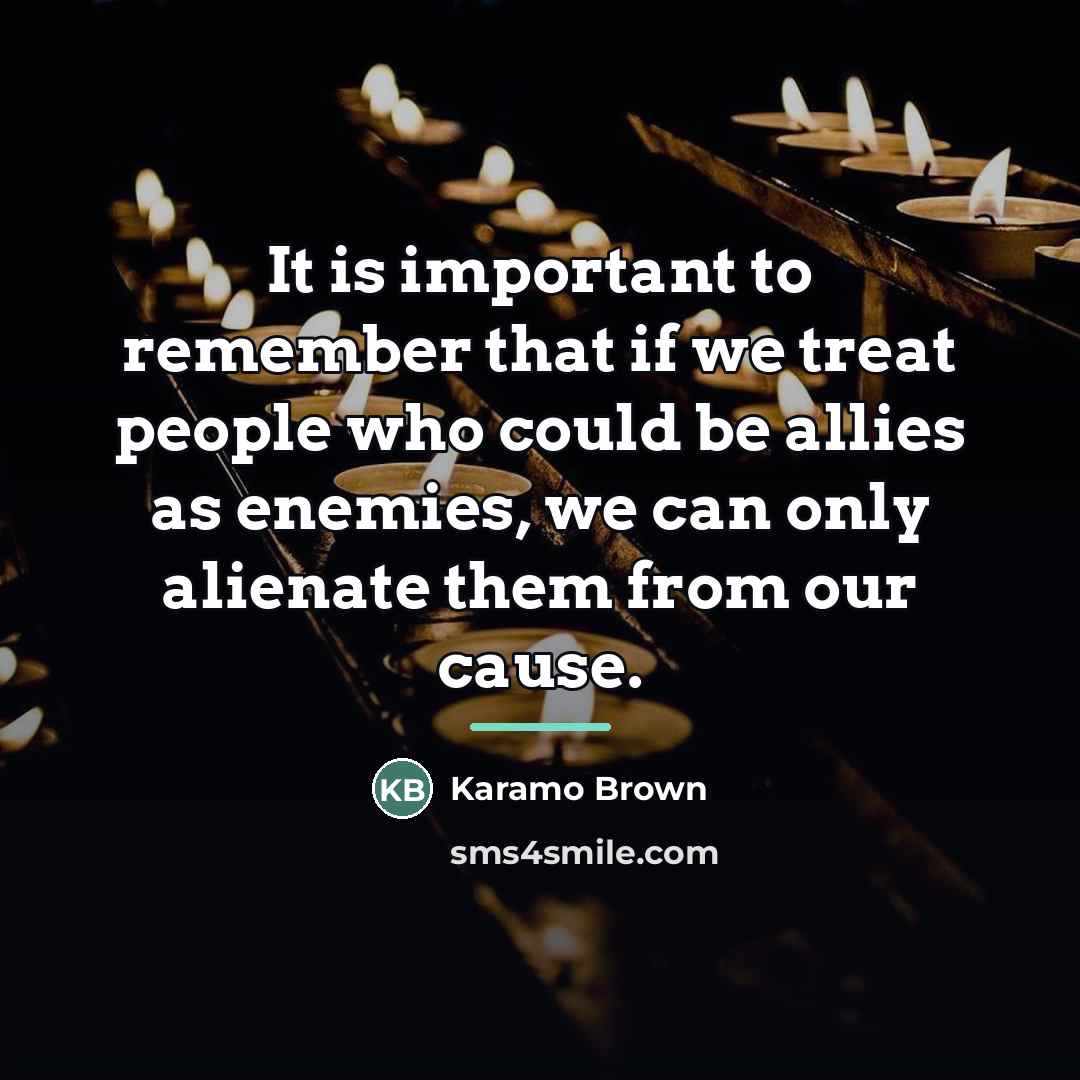 “It is important to remember that if we treat people…” quote by Karamo Brown
