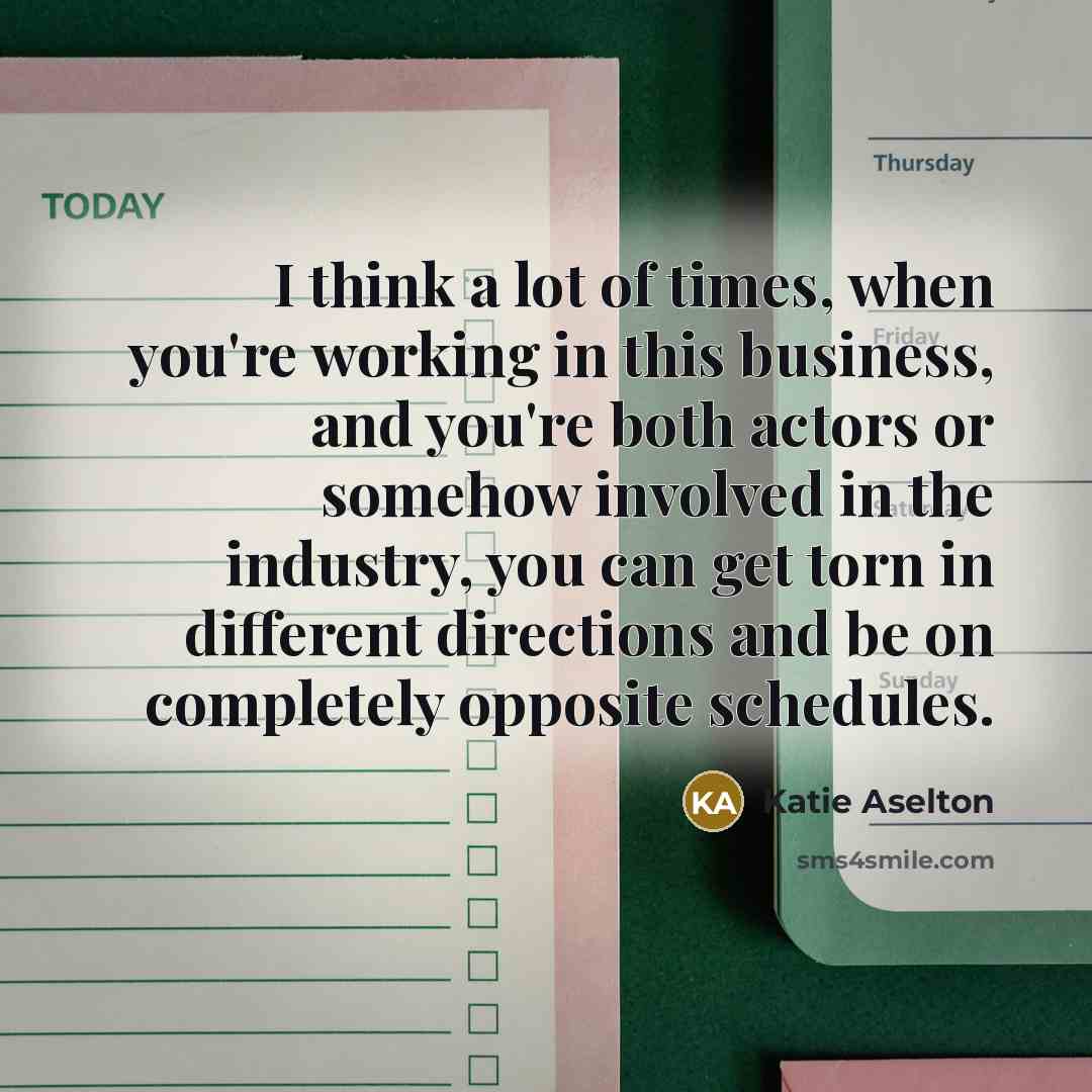 “I think a lot of times, when you're working in…” quote by Katie Aselton