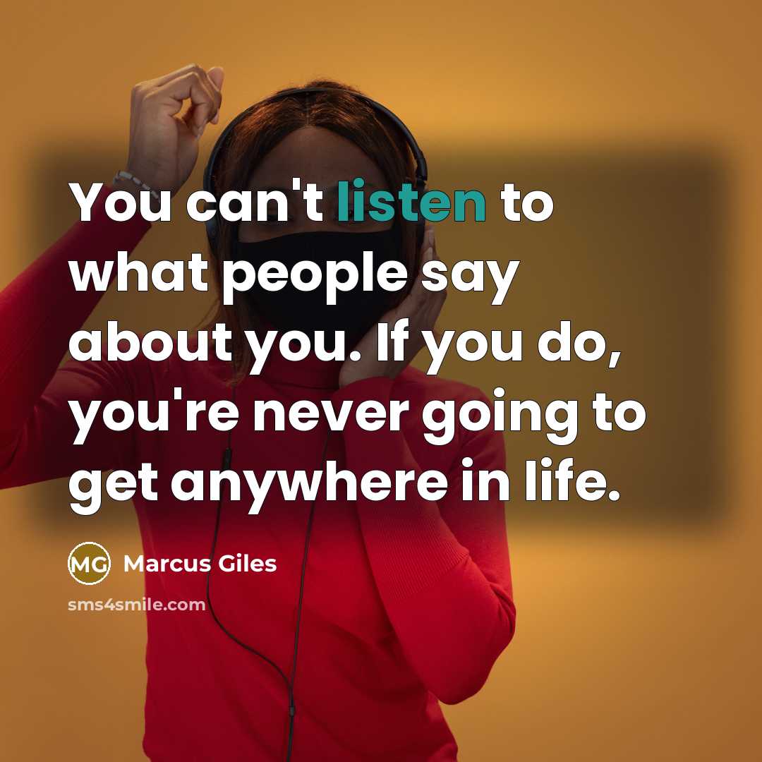 “You can't listen to what people say about you. If…” quote by Marcus Giles