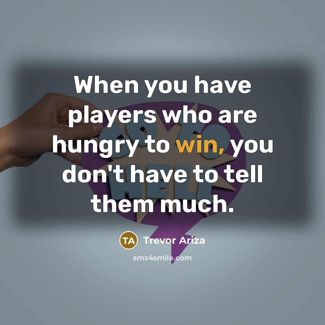 “When you have players who are hungry to win, you…” quote by Trevor Ariza