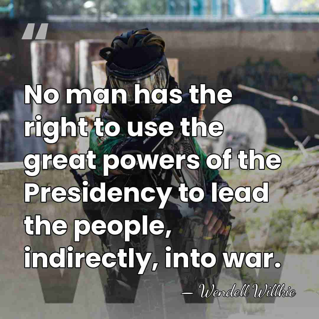 No man has the right to use the great powers of the&hellip; - Wendell Willkie