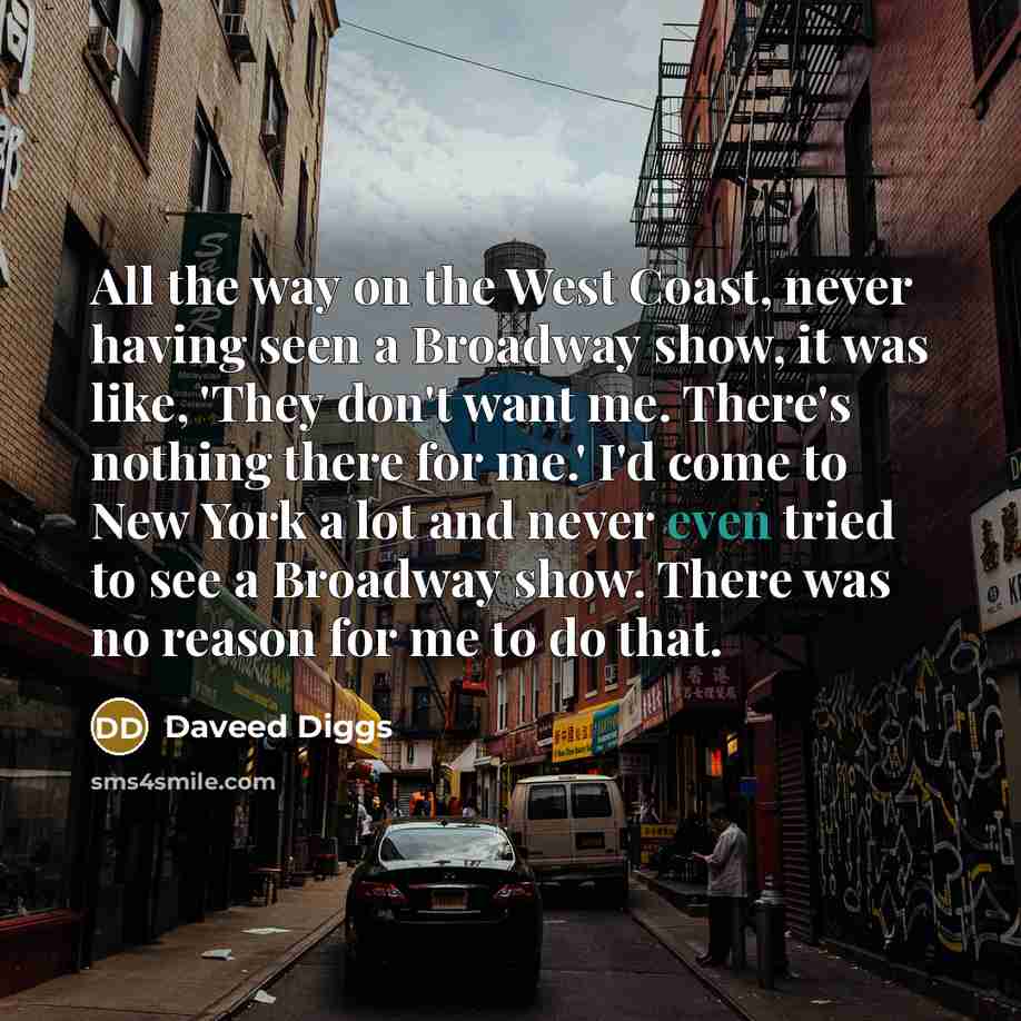“All the way on the West Coast, never having seen…” quote by Daveed Diggs