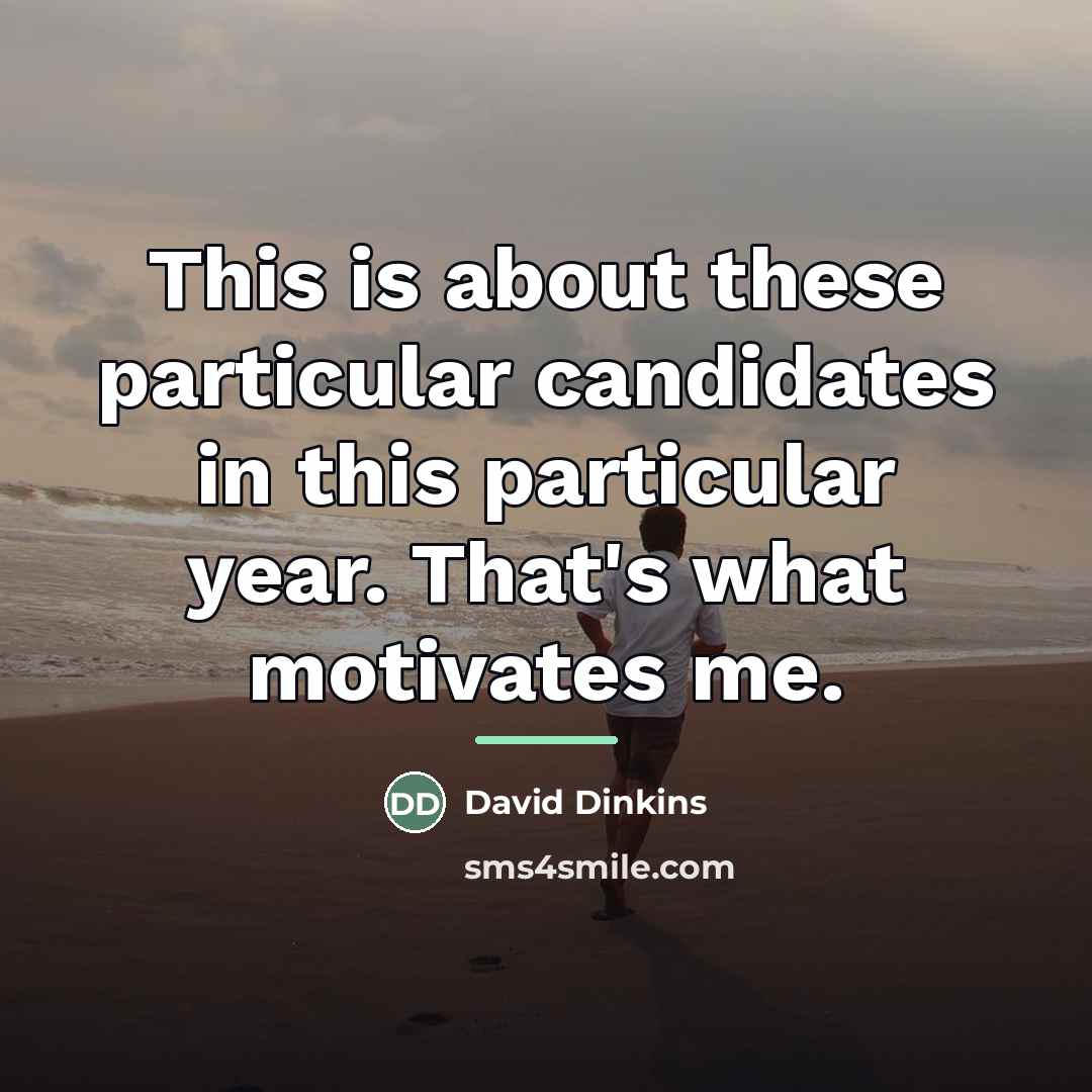 “This is about these particular candidates in this particular year.…” quote by David Dinkins