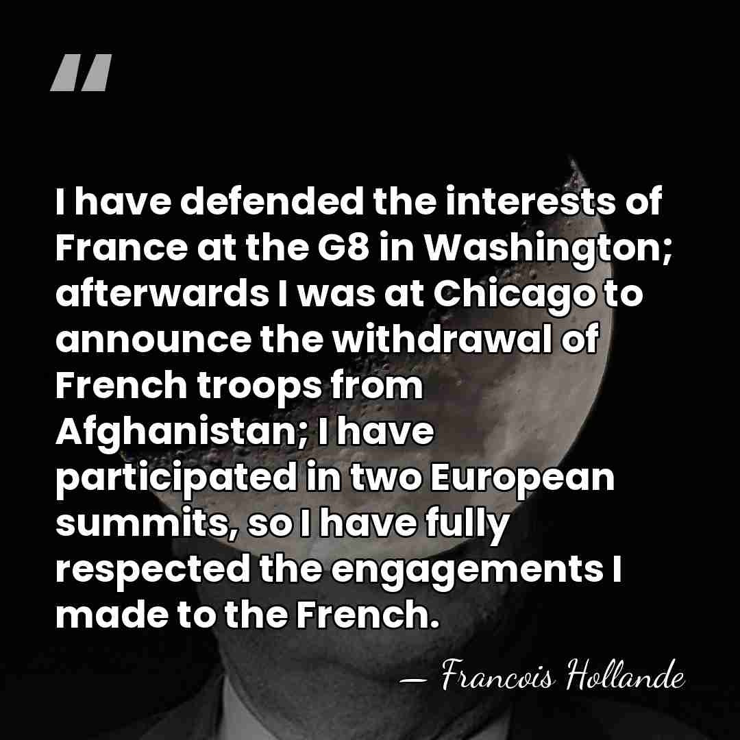 I have defended the interests of France at the G8 in Washington;&hellip; - Francois Hollande