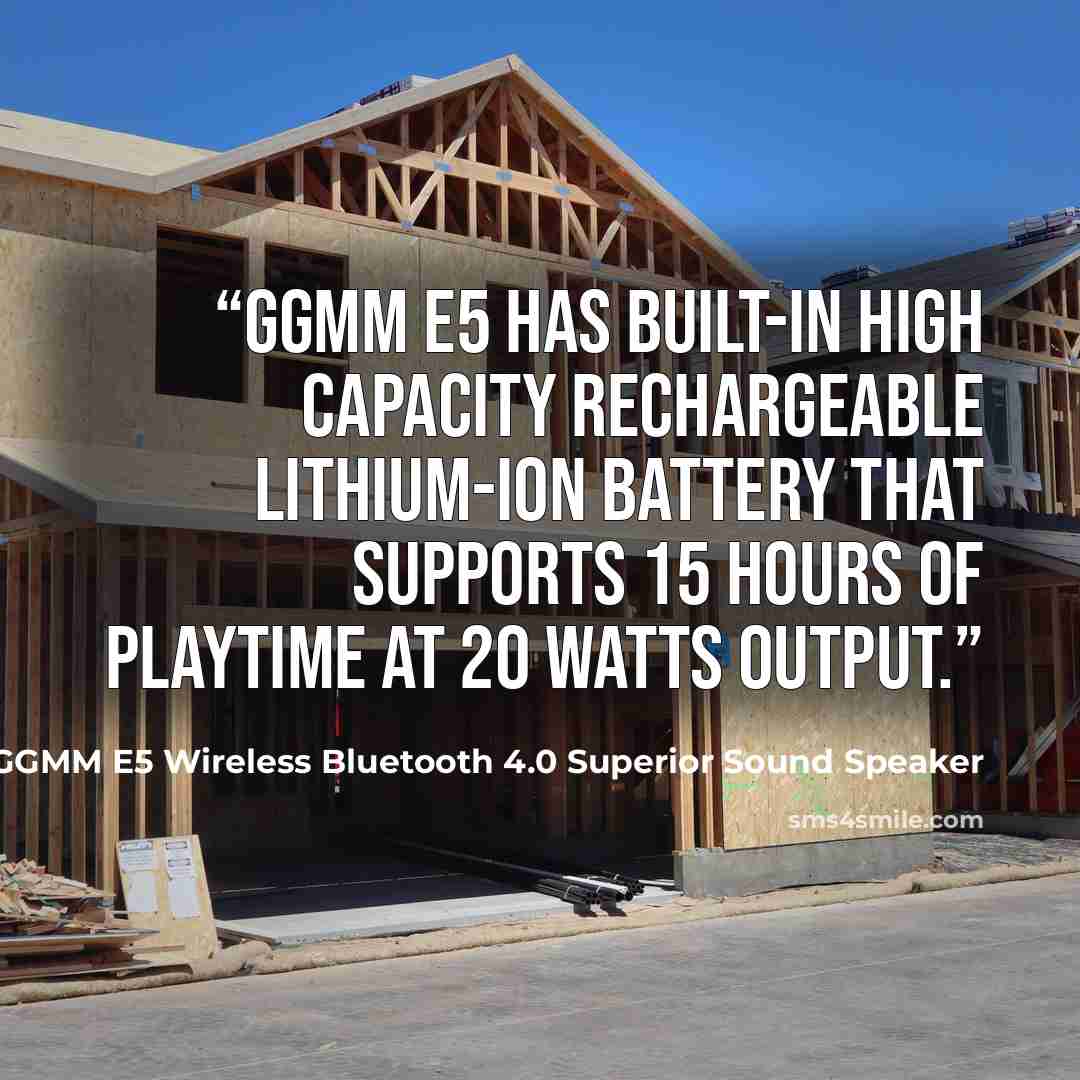 “GGMM E5 has built-in high capacity rechargeable lithium-ion battery that supports 15 hours of playtime at 20 Watts output.” quote by GGMM E5 Wireless Bluetooth 4.0 Superior Sound Speaker