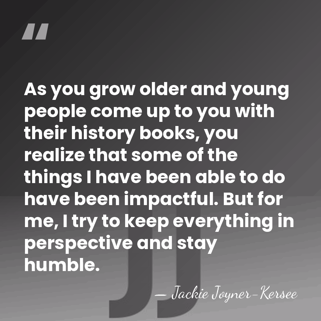 As you grow older and young people come up to you with&hellip; - Jackie Joyner-Kersee
