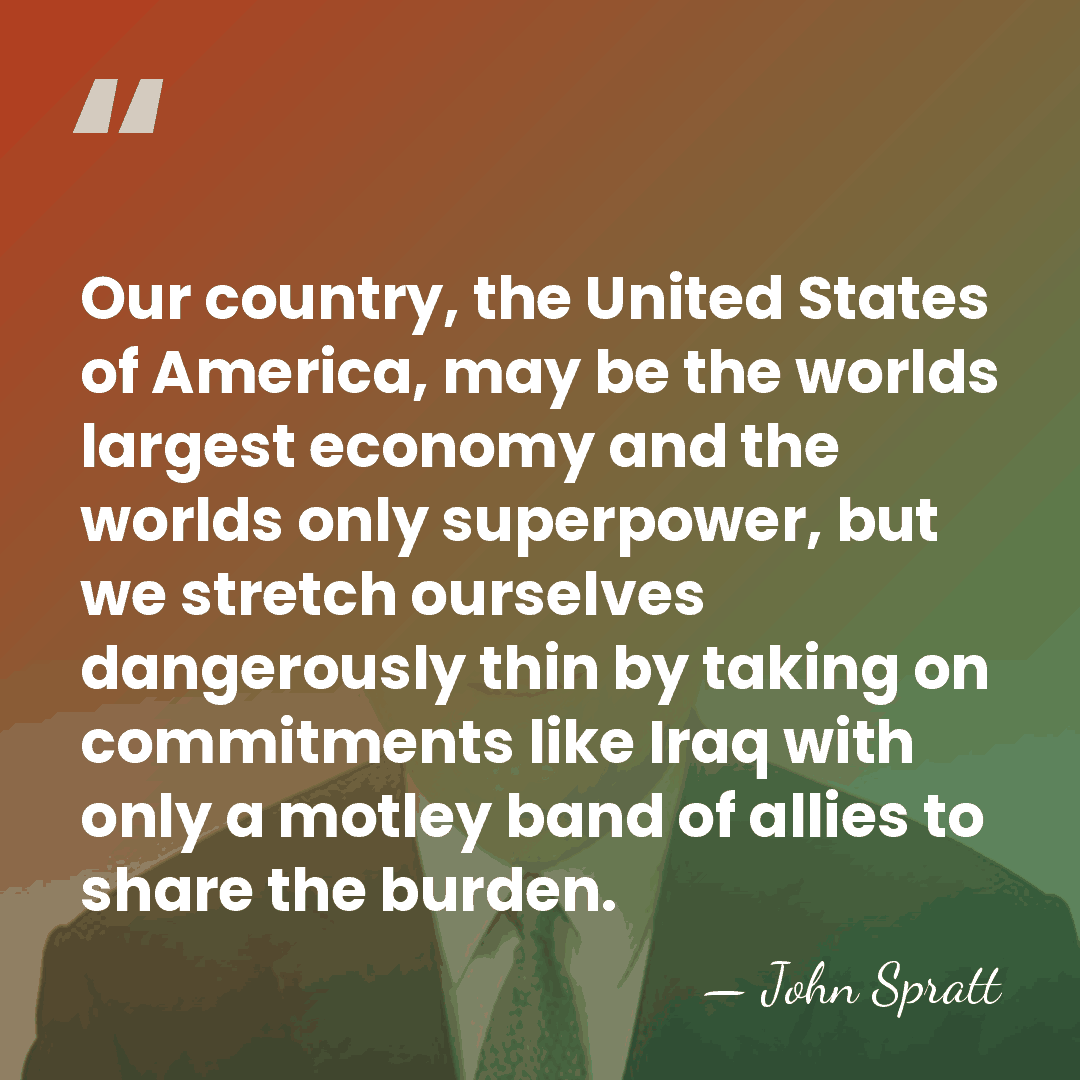 Our country, the United States of America, may be the worlds largest&hellip; - John Spratt