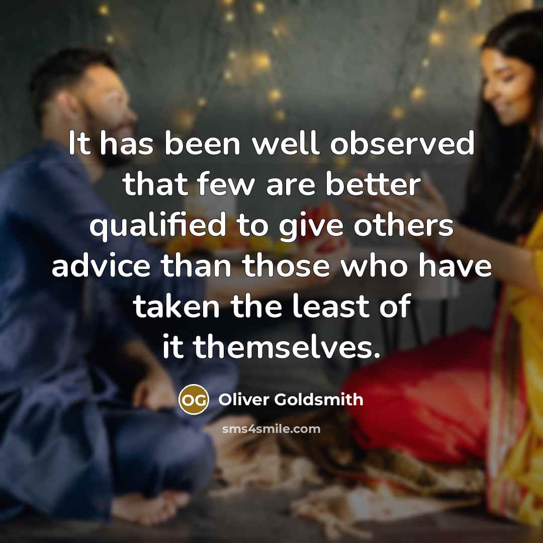 “It has been well observed that few are better qualified…” quote by Oliver Goldsmith