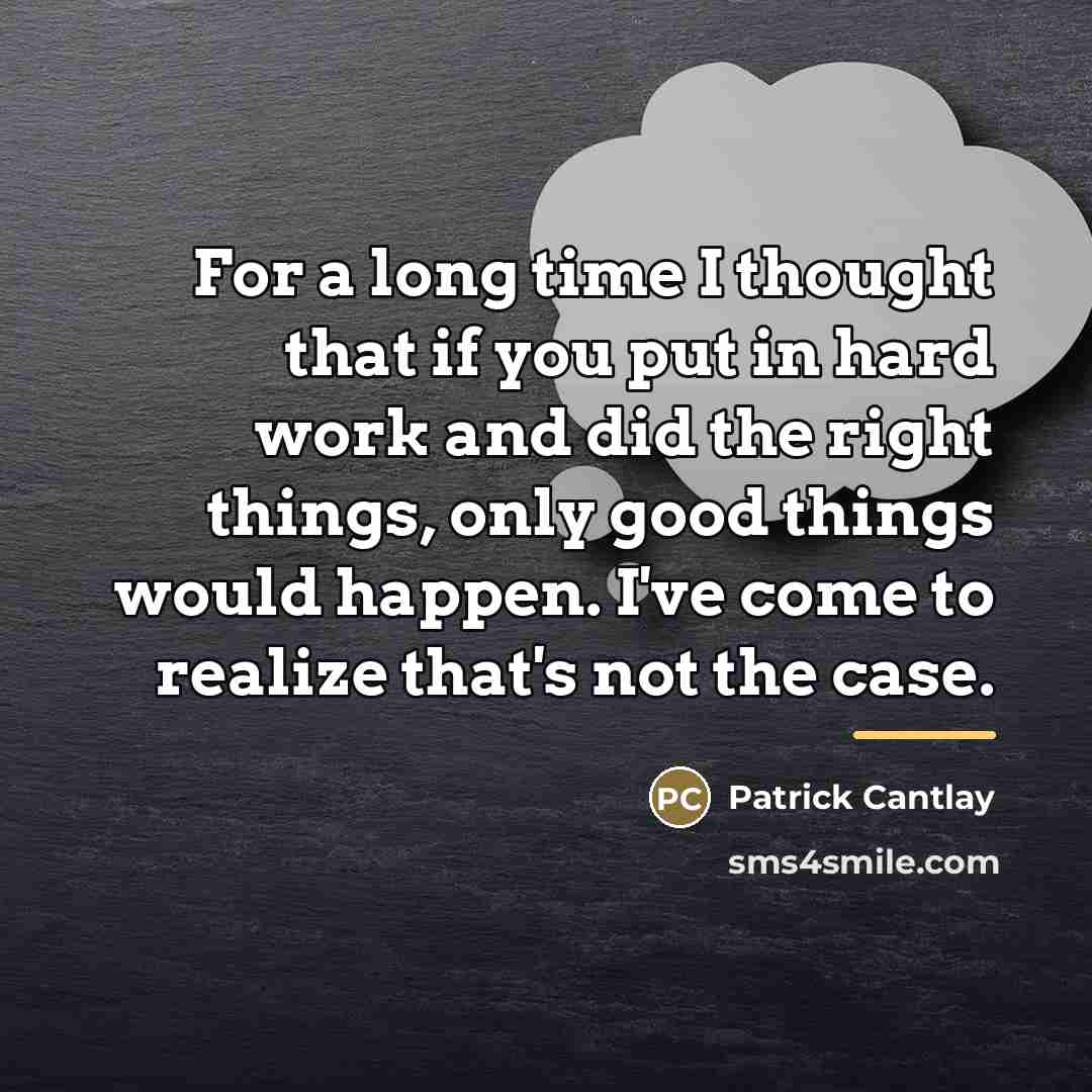“For a long time I thought that if you put…” quote by Patrick Cantlay