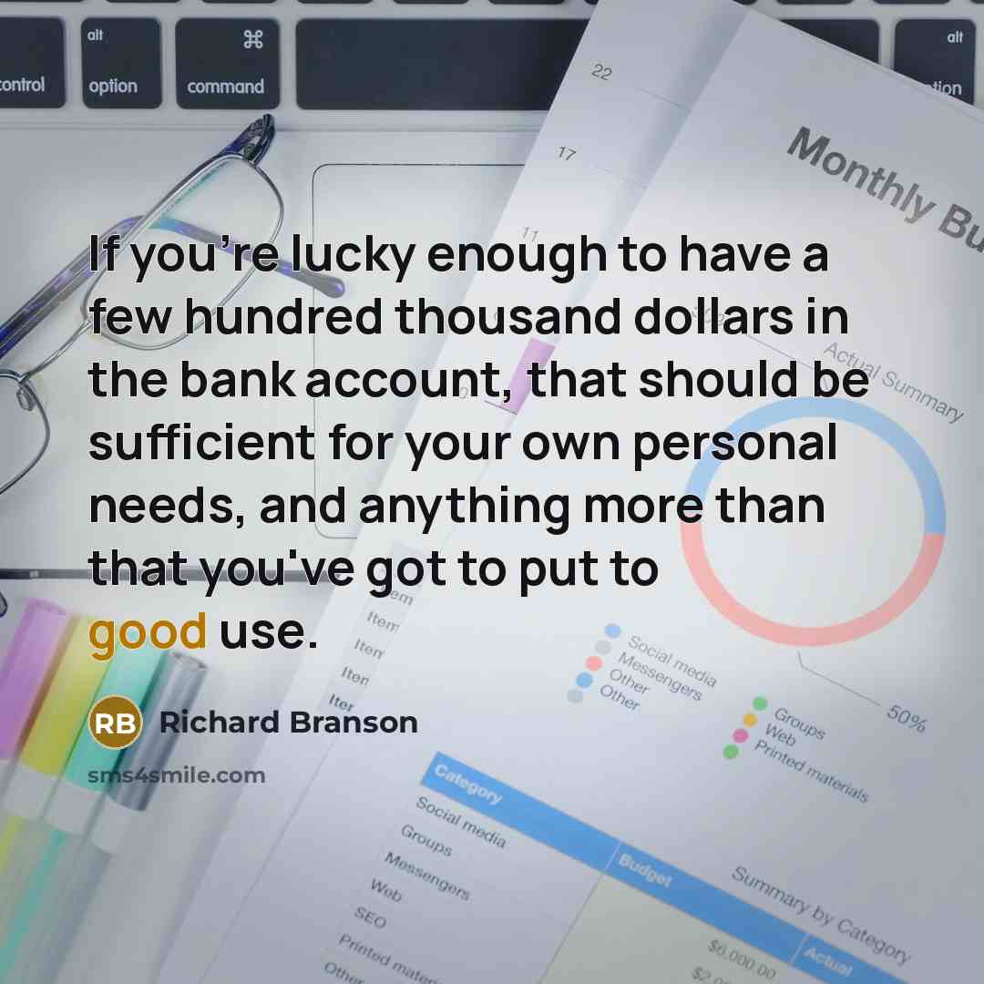 “If you're lucky enough to have a few hundred thousand…” quote by Richard Branson