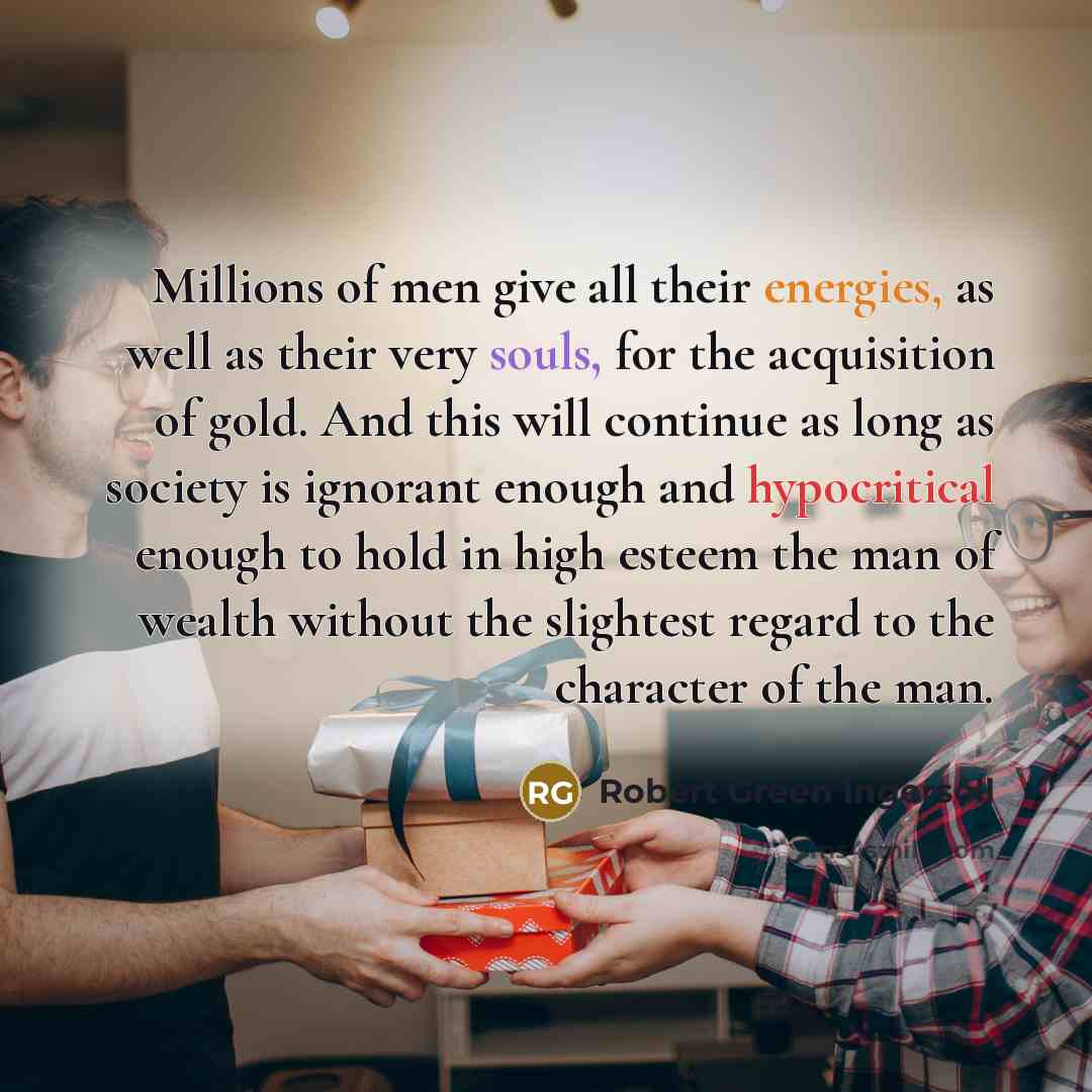 “Millions of men give all their energies, as well as…” quote by Robert Green Ingersoll