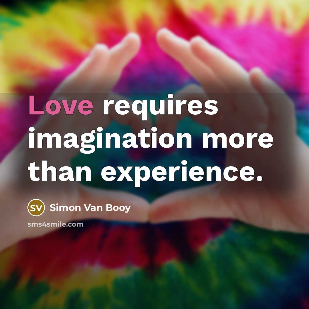 “Love requires imagination more than experience.…” quote by Simon Van Booy
