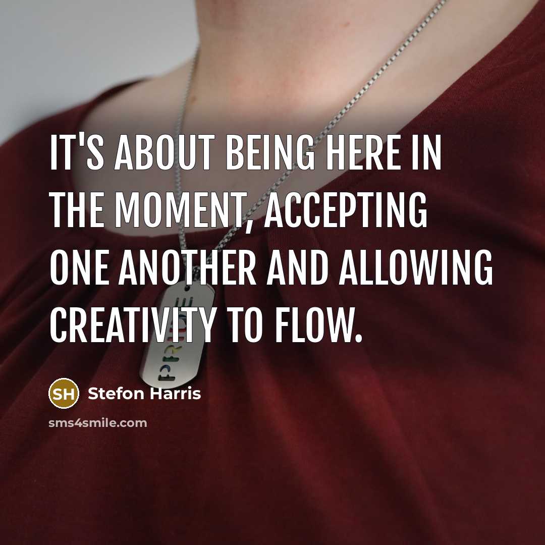 “It's about being here in the moment, accepting one another…” quote by Stefon Harris