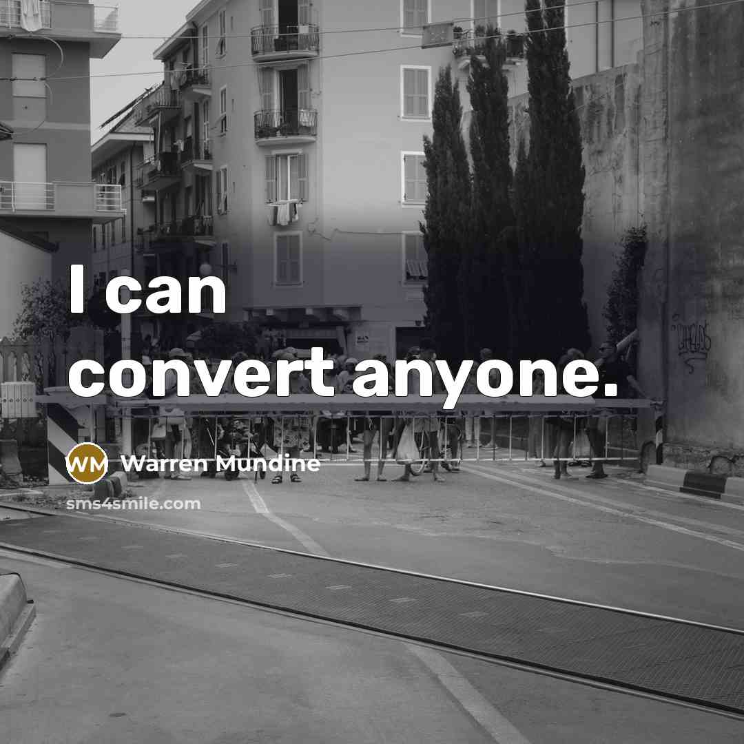 “I can convert anyone.…” quote by Warren Mundine