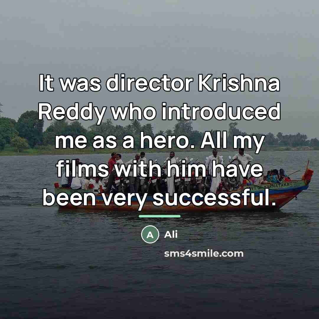 “It was director Krishna Reddy who introduced me as a…” quote by Ali