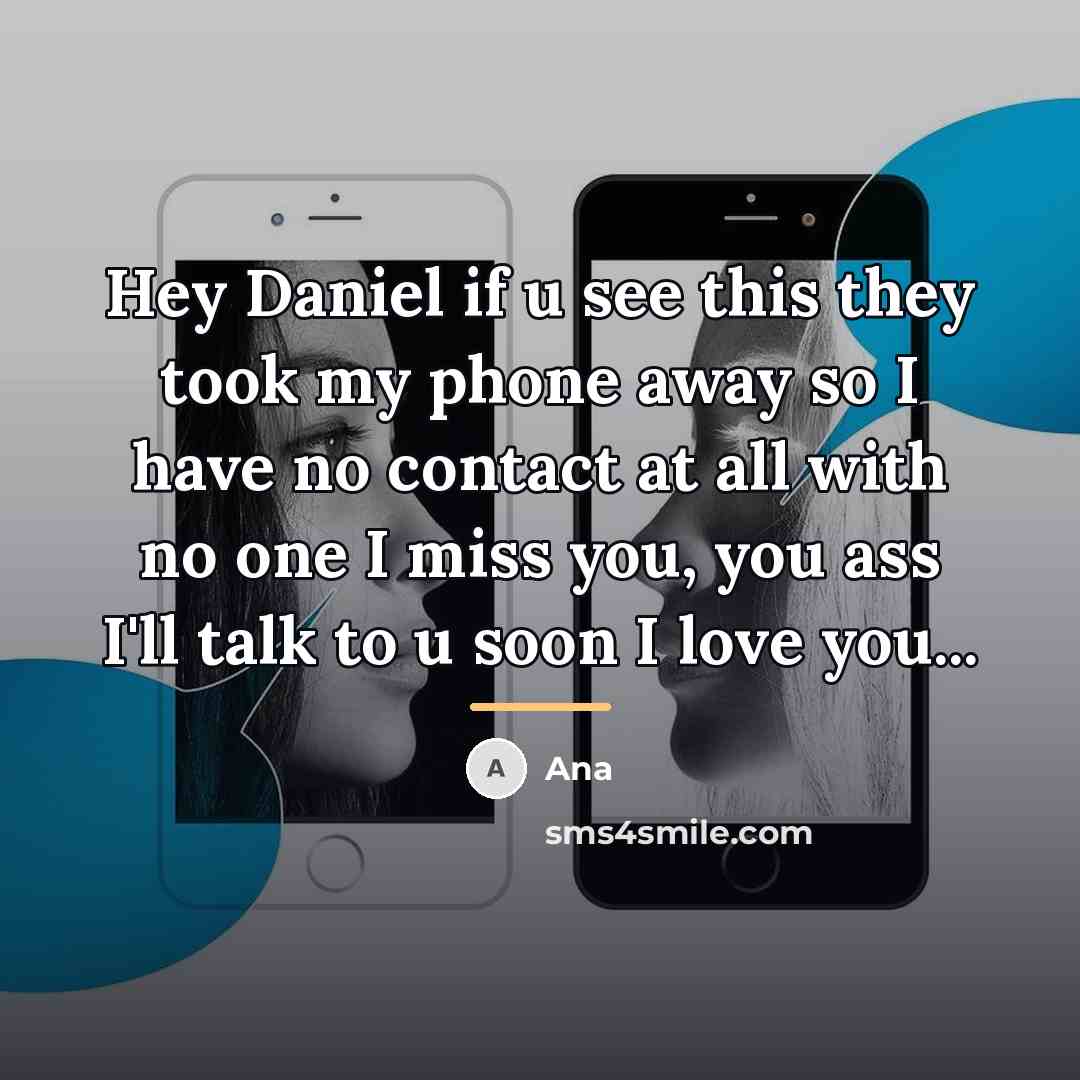 “Hey Daniel if u see this they took my phone…” quote by Ana