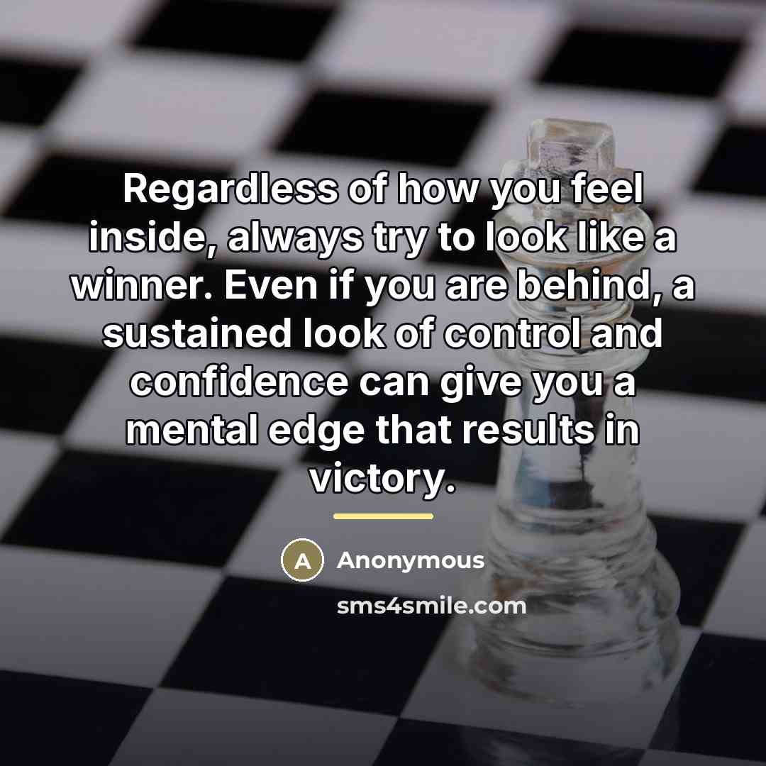 “Regardless of how you feel inside, always try to look…” quote by Anonymous