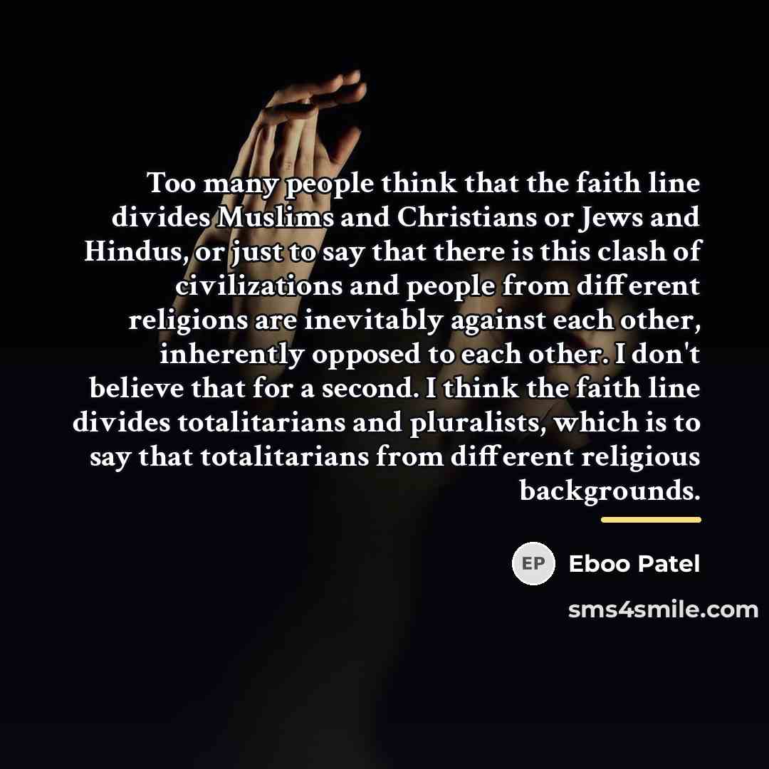 “Too many people think that the faith line divides Muslims…” quote by Eboo Patel