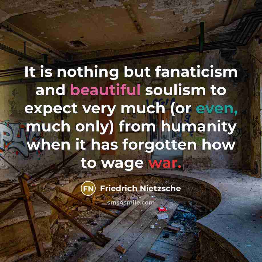 “It is nothing but fanaticism and beautiful soulism to expect…” quote by Friedrich Nietzsche